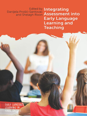 cover image of Integrating Assessment into Early Language Learning and Teaching